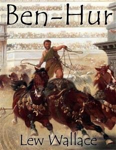 Ben-Hur: A Tale of the Christ (eBook, ePUB) - Wallace, Lew