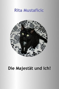 Die Majestät und ich! (eBook, ePUB) - Mustaficic, Rita