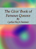 The Girls' Book of Famous Queens (eBook, ePUB)