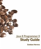 Java 8 Programmer II Study Guide: Exam 1Z0-809 (eBook, ePUB)