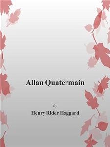 Allan Quatermain (eBook, ePUB) - Rider Haggard, Henry