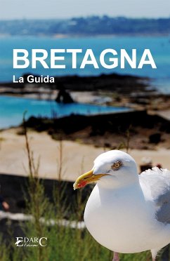 Bretagna - La Guida (eBook, ePUB) - turistica, Guida