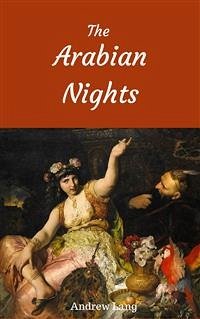 The Arabian Nights (eBook, ePUB) - Lang, Andrew