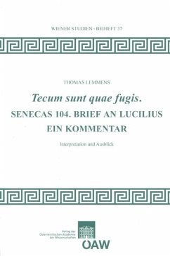 Tecum sunt quae fugis. Senecas 104. Brief an Lucilius (eBook, PDF) - Lemmens, Thomas