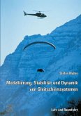 Modellierung, Stabilität und Dynamik von Gleitschirmsystemen