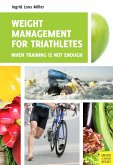 Weight Management for Triathletes: When Training Is Not Enough