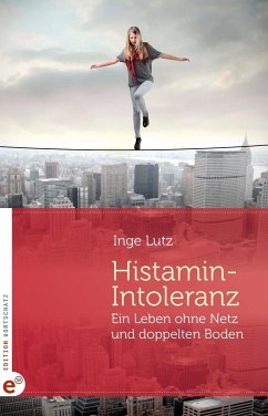 Histamin-Intoleranz - Lutz, Inge
