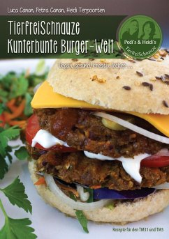 TierfreiSchnauze Kunterbunte Burger-Welt - Canan, Luca;Canan, Petra;Terpoorten, Heidi