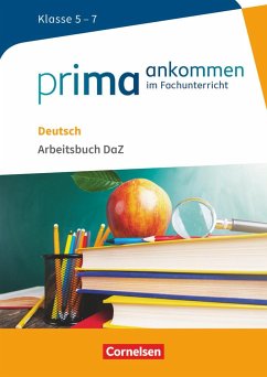 Prima ankommen Deutsch: Klasse 5-7 - Arbeitsbuch DAZ mit Lösungen - Pohlmann, Heidi;Main, Susanne;Richter-Ongjerth, Hanna