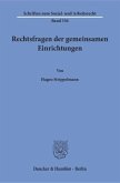 Rechtsfragen der gemeinsamen Einrichtungen