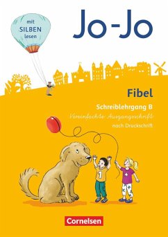 Jo-Jo Fibel 1. Schuljahr - Allgemeine Ausgabe - Neubearbeitung 2016. Schreiblehrgang B in Vereinfachter Ausgangsschrift - Löbler, Heidemarie