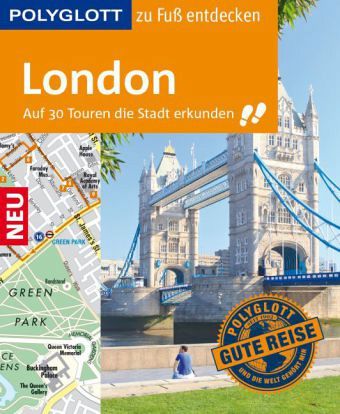 POLYGLOTT Reiseführer London zu Fuß entdecken POLYGLOTT Reiseführer London zu Fuß entdecken