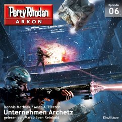 Unternehmen Archetz / Perry Rhodan - Arkon Bd.6 (MP3-Download) - Herren, Dennis Mathiak, Marc A.