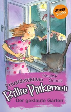 Der geklaute Garten / Privatdetektivin Billie Pinkernell Bd.2 (eBook, ePUB) - Schulz, Gesine