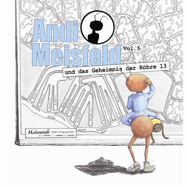 Andi Meisfeld und das Geheimnis der Röhre 13 (MP3-Download) Andi Meisfeld und das Geheimnis der Röhre 13 (MP3-Download)