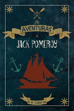 Cover As Aventuras de Jack Pomeroy (eBook, ePUB)