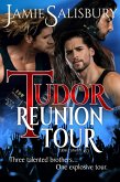Tudor Reunion Tour (Tudor Dynasty, #3) (eBook, ePUB)