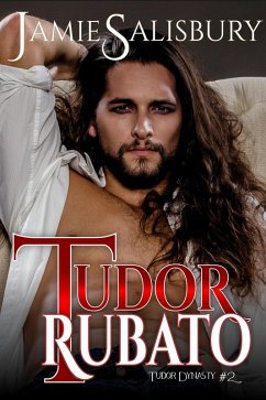 Tudor Rubato (Tudor Dynasty, #2) (eBook, ePUB) - Salisbury, Jamie