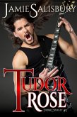 Tudor Rose (Tudor Dynasty, #1) (eBook, ePUB)