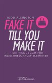 FAKE IT TILL YOU MAKE IT (eBook, ePUB)