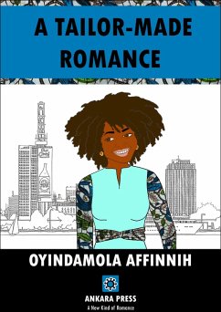 A Tailor-made Romance (eBook, ePUB) - Affinnih, Oyindamola