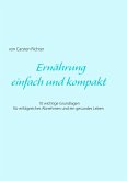Ernährung - einfach und kompakt (eBook, ePUB) Ernährung - einfach und kompakt (eBook, ePUB)