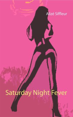 Saturday Night Fever (eBook, ePUB)