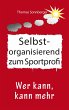 Selbstorganisation zum Sportprofi... - Bild 1