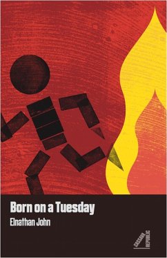 Born on a Tuesday (eBook, ePUB) - John, Elnathan