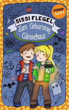 Zum Geburtstag Gänsehaut / Emil und seine Freunde Bd.2 (eBook, ePUB) - Flegel, Sissi