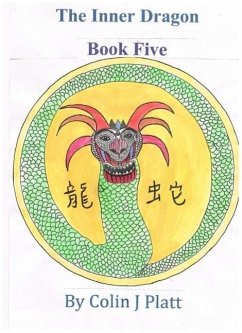 The Inner Dragon (One to Twelve, #5) (eBook, ePUB) - J Platt, Colin