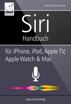 Siri Handbuch (eBook, ePUB) - Damaschke, Giesbert