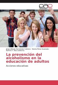 La prevención del alcoholismo en la educación de adultos - Hernández Cabrera, Jorge Alfredo;Pérez Quezada, Niurka;Ríos Ledesma, Ramiro F.