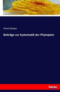 Beiträge zur Systematik der Phytopten - Nalepa, Alfred