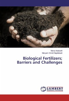 Biological Fertilizers; Barriers and Challenges - Arabseifi, Mona;Omidi Najafabadi, Maryam