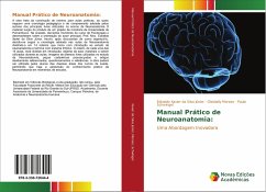 Manual Prático de Neuroanatomia: - Xavier da Silva Júnior, Edivaldo;Moraes, Gleidially;Schwingel, Paulo