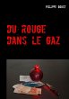 Du rouge dans le gaz - Bild 1