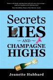 Secrets, Lies, and Champagne Highs (eBook, ePUB)