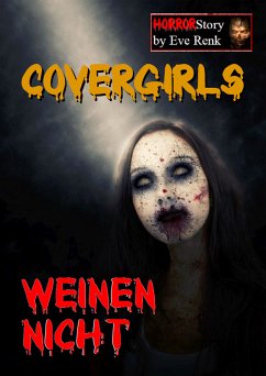 Covergirls weinen nicht (eBook, ePUB) - Renk, Eve