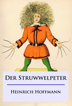 Der Struwwelpeter (eBook, ePUB) - Hoffmann, Heinrich