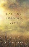 Lasting, Leaving, Left (eBook, ePUB) Lasting, Leaving, Left (eBook, ePUB)