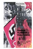 Fahnen,Flammen, Fanatismus (eBook, ePUB)