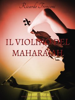 Il violino del Maharajah (eBook, ePUB) - Tronconi, Ricardo