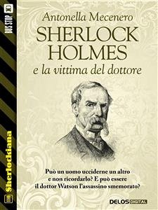 Sherlock Holmes e la vittima del dottore (eBook, ePUB) - Mecenero, Antonella