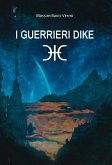 I guerrieri Dike (eBook, ePUB)