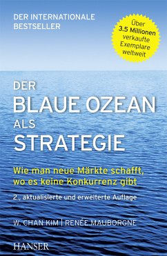 Der Blaue Ozean als Strategie (eBook, PDF) - Chan Kim, W.; Mauborgne, Renée