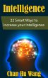 Intelligence: 22 Smart Ways to Increase... - Bild 1