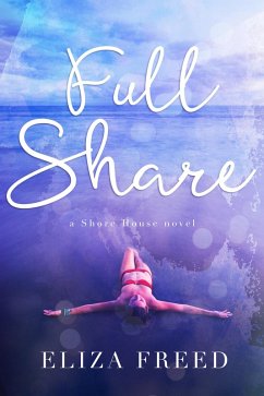 Cover Full Share (Shore House) (eBook, ePUB)