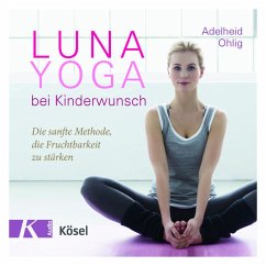 Luna-Yoga bei Kinderwunsch (MP3-Download) - Ohlig, Adelheid