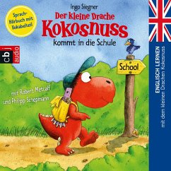 Der kleine Drache Kokosnuss kommt in die Schule (MP3-Download) - Siegner, Ingo